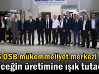 İMES OSB Mükemmeliyet Merkezi Geleceğin Üretimine Işık Tutacak!