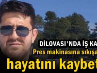 Pres makinasına sıkışan işçi hayatını kaybetti!