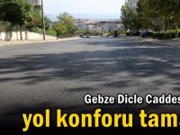 Gebze Dicle Caddesi’nde yol konforu tamam