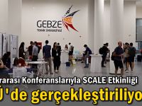 Uluslararası Konferanslarıyla SCALE Etkinliği GTÜ'de Gerçekleştiriliyor