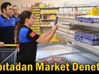 Çayırova Zabıtasından Market Denetimi