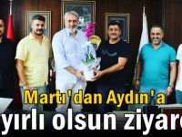 Martı'dan Aydın'a hayırlı olsun ziyareti