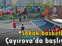 Çayırova’da sokak basketbolu başlıyor!