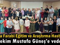 Darıca Farabi Başhekim Mustafa Güneş veda etti