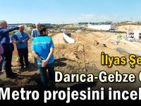 Şeker, Darıca-Gebze OSB Metro projesini inceledi