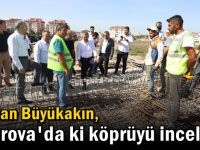 Başkan Büyükakın, Turgut Özal Köprüsü ikileme çalışmasını inceledi