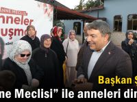 Başkan Şayir, “Anne Meclisi” ile anneleri dinledi