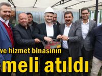 ASM ve hizmet binasının temeli atıldı