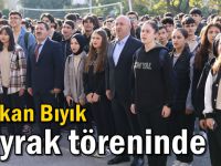 Başkan Bıyık Bayrak töreninde