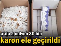 Darıca'da 2 milyon 30 bin makaron ele geçirildi