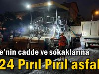 Gebze’nin cadde ve sokaklarına  7/24 Pırıl Pırıl Asfalt