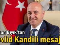 Başkan Bıyık’tan Mevlid Kandili mesajı