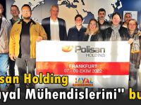 Polisan Holding'in 2022 yılı "Hayal Mühendisleri" belli oldu