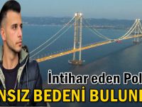 İntihar eden polisin cansız bedeni Karamürsel'de bulundu!