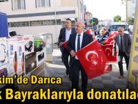 29 Ekim’de Darıca Türk Bayraklarıyla Donatılacak