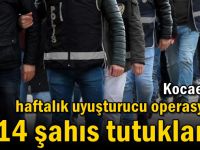 Kocaeli'de haftalık uyuşturucu operasyonu: 14 şahıs tutuklandı