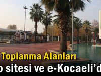 Acil Toplanma Alanları web sitesi ve e-Kocaeli’de