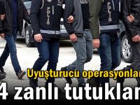 Uyuşturucu operasyonlarında 4 zanlı tutuklandı