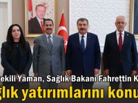 Cemil Yaman, Bakan Koca ile sağlık yatırımlarını konuştu