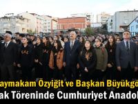 Kaymakam Özyiğit ve Başkan Büyükgöz  Bayrak Töreninde Cumhuriyet Anadolu’da