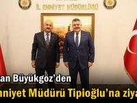 Başkan Büyükgöz’den İl Emniyet Müdürü Tipioğlu’na Ziyaret