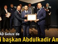 MÜSİAD Gebze’de yeni başkan Abdulkadir Anık