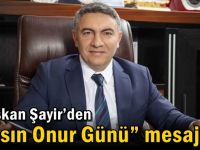 Başkan Şayir’den “Basın Onur Günü” mesajı