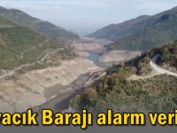 Yuvacık Barajı alarm veriyor