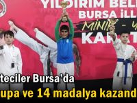 Karateciler Bursa’da 15 kupa ve 14 madalya kazandı