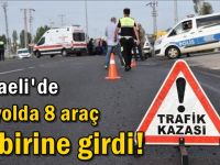 Otoyolda 8 araç birbirine girdi!