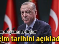 Cumhurbaşkanı Erdoğan seçim tarihini açıkladı!