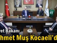 Ticaret Bakanı Mehmet Muş Kocaeli’de
