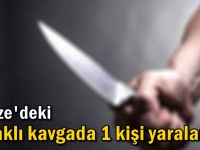 Gebze'deki bıçaklı kavgada 1 kişi yaralandı