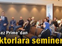 Merkez Prime'dan doktorlara seminer