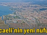 Kocaeli’nin yeni nüfusu