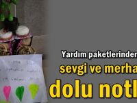 Yardım paketlerinden çıkan sevgi ve merhamet dolu notlar