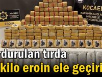 Durdurulan tırda 99 kilo eroin ele geçirildi