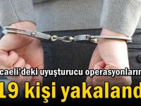 Kocaeli’deki uyuşturucu operasyonlarında 119 kişi yakalandı!