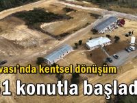 Dilovası’nda kentsel dönüşüm 651 konutla başladı