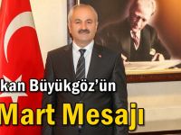 Başkan Büyükgöz’ün 8 Mart Mesajı