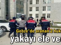 Aranan 2 hükümlü yakayı ele verdi