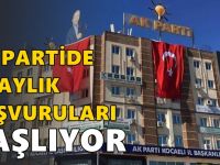 AK Parti’de aday adaylık başvuruları başlıyor