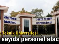 Gebze Teknik Üniversitesi çok sayıda personel alacak