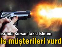 Korsan taksi işleten polis müşterileri vurdu!