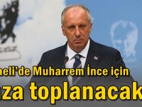 Kocaeli’de Muharrem İnce için imza toplanacak