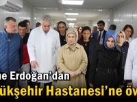 Emine Erdoğan’dan Büyükşehir Hastanesi’ne övgü