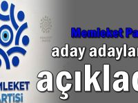 Memleket Partisi aday adaylarını açıkladı