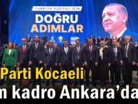 AK Parti Kocaeli tam kadro Ankara’da