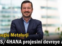 Çolakoğlu Metalurji SAP S/4HANA Projesini Devreye Aldı