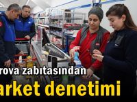 Zabıtadan market denetimi